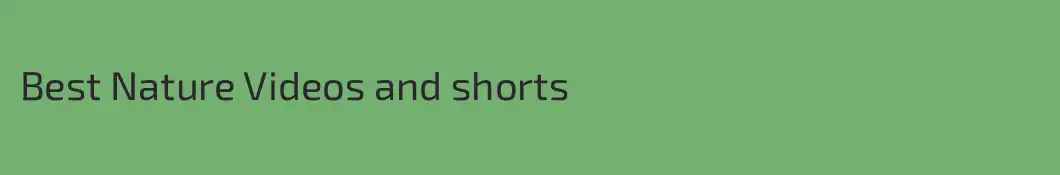 Best Nature Videos and shorts
